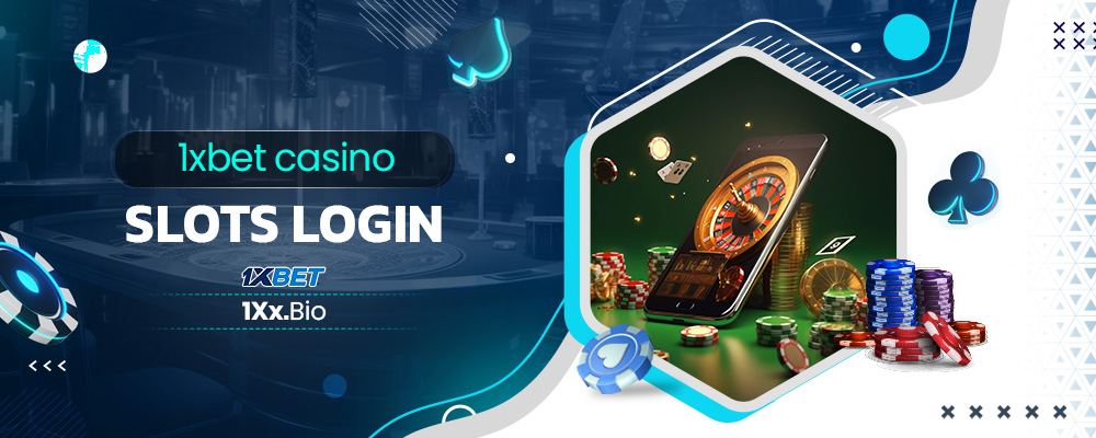 1xbet casino slots login